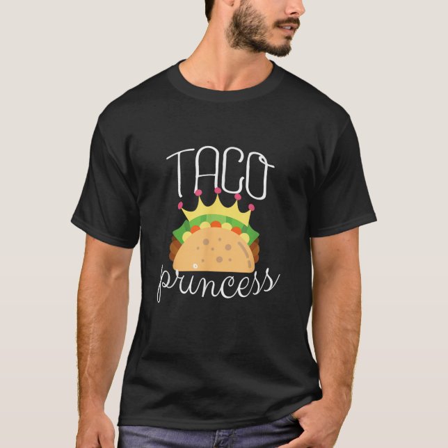 Taco for Girls Taco Princess Funny Taco Lovers Gif T-Shirt (Front)