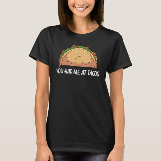 Taco For Men Women Tacos Mexican Fiesta Cinco De M T-Shirt (Front)