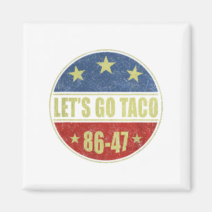 Taco Funny Let's Go Taco Retro Button Magnet