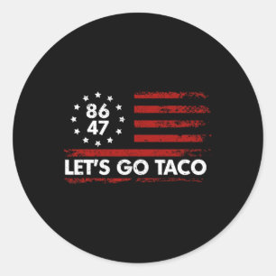 Taco Funny Let's Go Taco Shirt American Flag Patri Classic Round Sticker