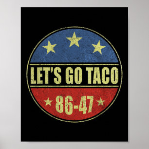 Taco Funny Let's Go Taco Shirt Men Women 2 Poster