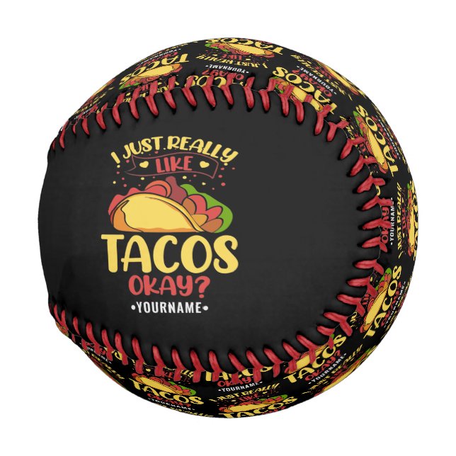 Taco Funny Saying I Just Really Like Tacos Baseball (Back Left)
