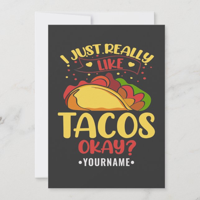 Taco Funny Saying I Just Really Like Tacos Invitation (Front)