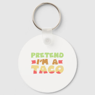 Taco Halloween Costume Design Pretend I'm A Gift Key Ring