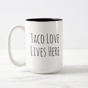 Taco Love Lives Here Fun Foodie Humour Gift Two-Tone Coffee Mug