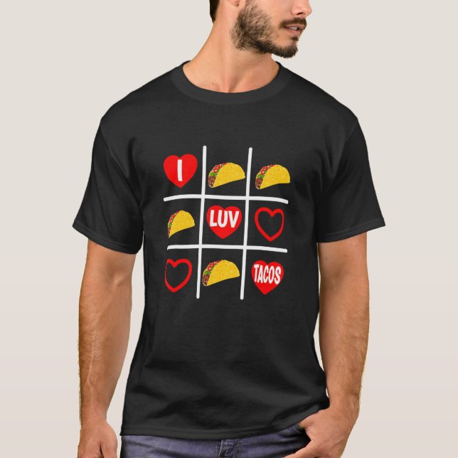 Taco Lovers Funny Novelty Tic Tac Toe I Luv Tacos T-Shirt (Front)