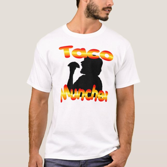 Taco Muncher T-Shirt (Front)