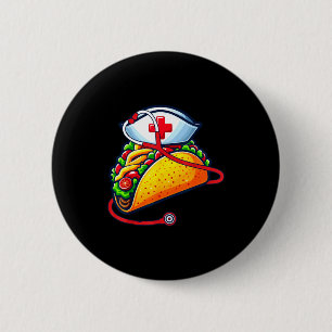 Taco nurse stethoscope cinco de mayo nurse women 6 cm round badge