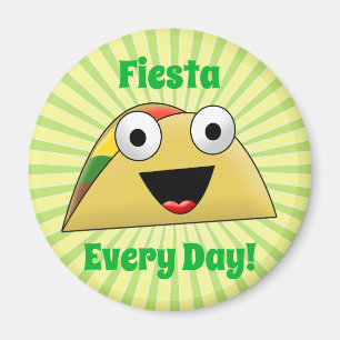 Taco Party Every Day Fiesta Cute Funny Magnet