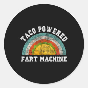 Taco Powered Fart Machine Funny Cinco De Mayo Adul Classic Round Sticker
