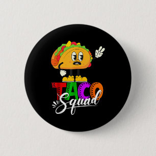 Taco squad cinco de mayo funny cute mexican food 6 cm round badge