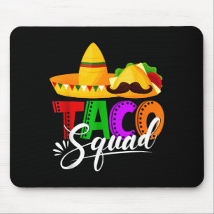 Taco squad cinco de mayo funny cute mexican food mouse pad