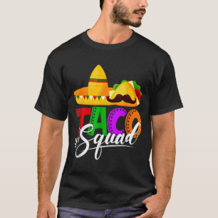 Taco squad cinco de mayo funny cute mexican food T-Shirt