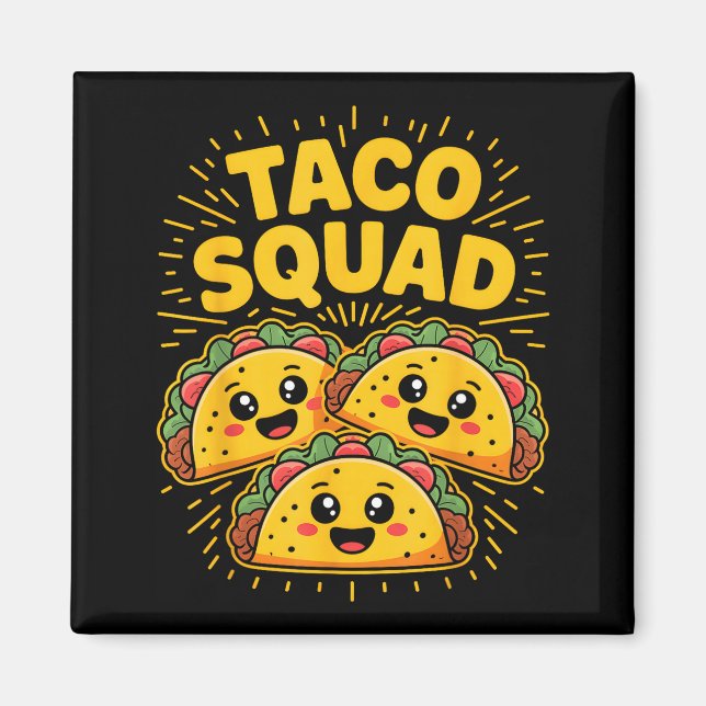 Taco squad cinco de mayo  magnet (Front)