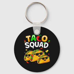 Taco Squad Funny Food for Kids Boy Women Men Cinco Key Ring