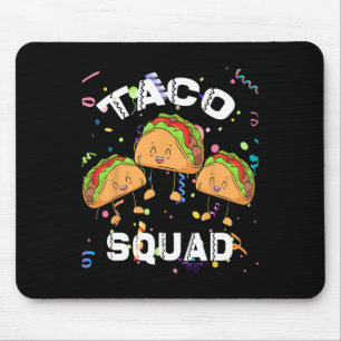 Taco Squad Mexican Party Lover Cinco De Mayo Crew Mouse Pad