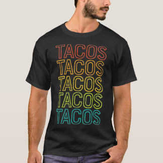 Taco Tacos Retro Tacos Vintage Tuesday Mexican T-Shirt