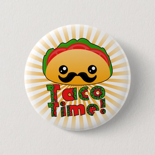 Taco Time 6 Cm Round Badge (Front)