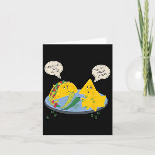 Taco To Me Nacho Problem Funny Mexican Food Pun Wo Card