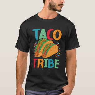 Taco Tribe Mexico Pride Mexican Festival Cinco de  T-Shirt