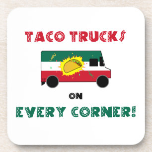 Taco Trucks On Every Corner Coaster