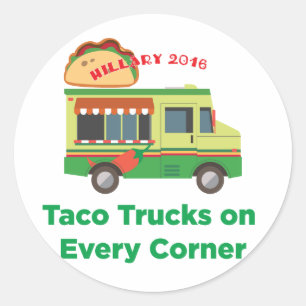 Taco Trucks on Every Corner: Hillary 2016 Sticker