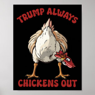 Taco Trump Always Chicken Out Funny Chicken Tariff Poster