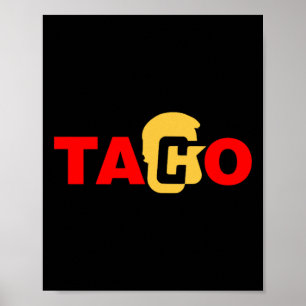 Taco Trump Always Chicken Out Poster