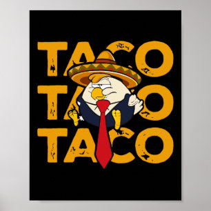 Taco Trump Always Chickens Out Funny Chicken Trump Poster
