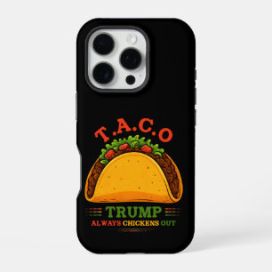 Taco Trump Always Chickens Out Funny iPhone 16 Pro Case