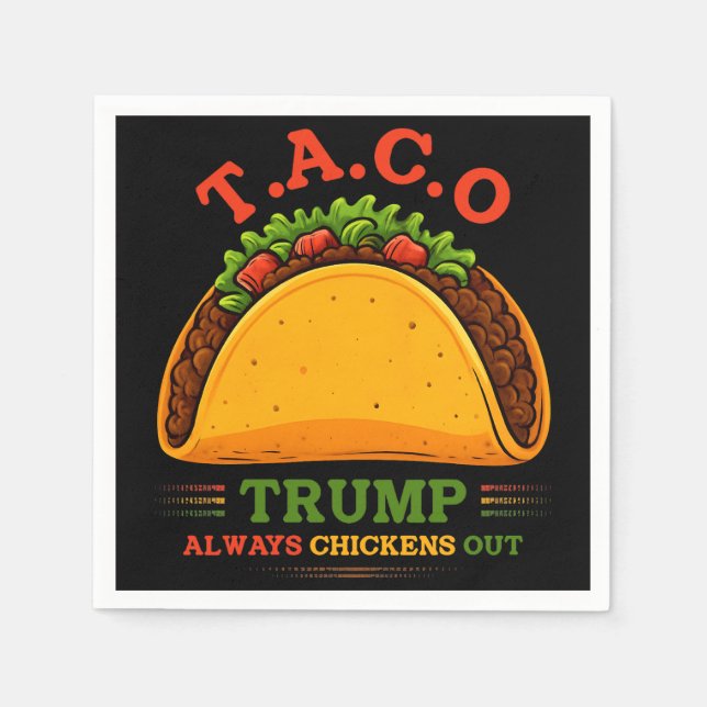 Taco Trump Always Chickens Out Funny Napkin (Front)