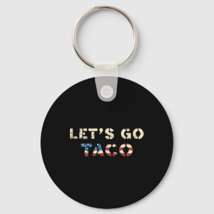 Taco Trump Always Chickens Out Funny T.a.c.o Let's Key Ring