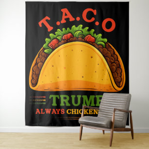 Taco Trump Always Chickens Out Funny Tapestry