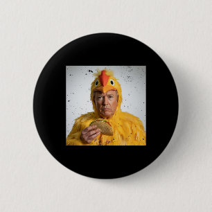 Taco Trump Always Chickens Out Funny Tariffs Humou 6 Cm Round Badge