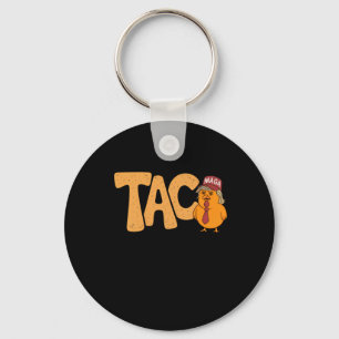 Taco Trump Always Chickens Out Funny Trendy Chicke Key Ring