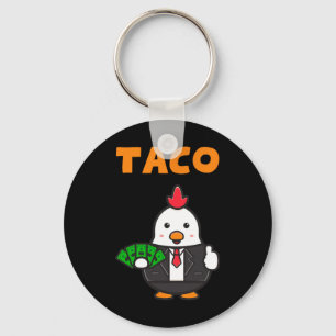 Taco Trump Always Chickens Out Funny Trendy Chicke Key Ring