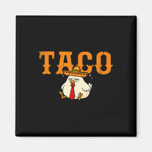 Taco Trump Always Chickens Out Funny Trendy Chicke Magnet