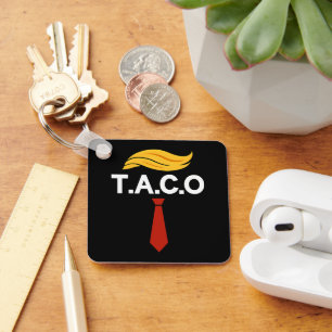 Taco Trump Always Chickens Out Key Ring