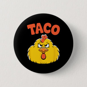 Taco Trump Always Chickens Out Political Humor Tar 6 Cm Round Badge