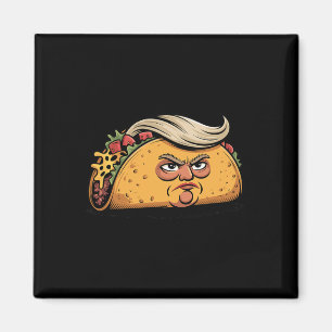 Taco Trump Always Chickens Out Political Humor Tar Magnet