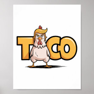 Taco Trump Always Chickens Out Political Humor Tar Poster
