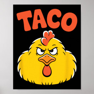 Taco Trump Always Chickens Out Political Humor Tar Poster
