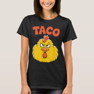 Taco Trump Always Chickens Out Political Humour Ta T-Shirt