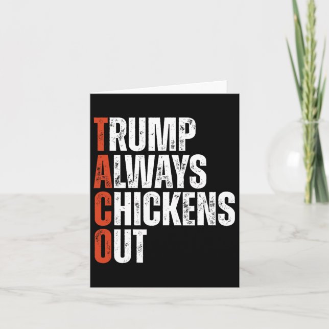 Taco Trump Always Chickens Out Saying Funny Tariff Card (Front)