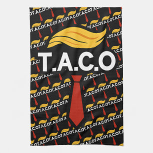 Taco Trump Always Chickens Out Tea Towel
