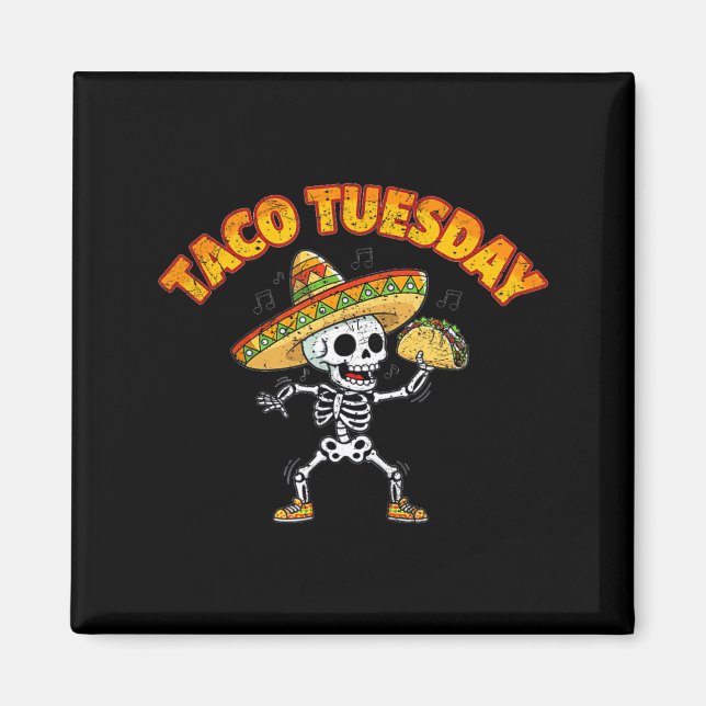 Taco tuesday dancing skeleton funny cinco de mayo magnet (Front)