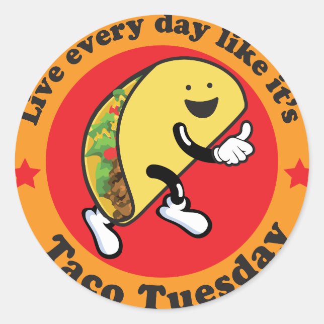 Taco Tuesday Every Day Classic Round Sticker (Front)