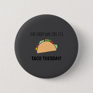 Taco Tuesday Funny Food Illustration Quote 6 Cm Round Badge