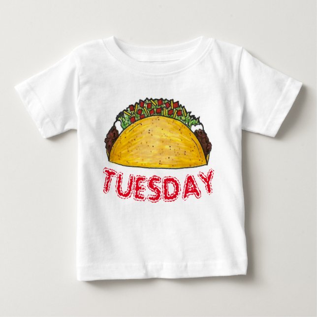 TACO TUESDAY Mexican Tex Mex Food Tacos Foodie Baby T-Shirt (Front)