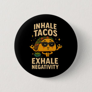 Taco, Tuesday Mindfulness Meditation Sungles Humou 6 Cm Round Badge